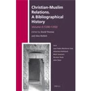 Christian-Muslim Relations, A Bibliographical History