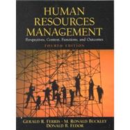 Human Resources Management : Perspectives, Context, Functions, and Outcomes