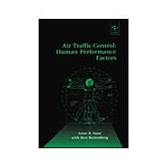 Air Traffic Control: Human Performance Factors