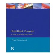 Resilient Europe: A Study of the Years 1870-2000