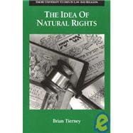 The Idea of Natural Rights