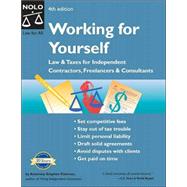 Working for Yourself: Law and Taxes for Independent Contractors, Freelancers, and Consultants