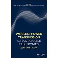 Wireless Power Transmission for Sustainable Electronics COST WiPE - IC1301