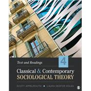 Classical and Contemporary Sociological Theory