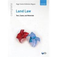 Complete Land Law Text, Cases and Materials