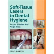 Soft-tissue Lasers in Dental Hygiene