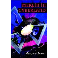 Merlin in Cyberland