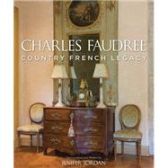Charles Faudree's Country French Legacy