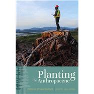 Planting the Anthropocene