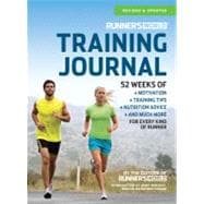 Runner's World Training Journal A Daily Dose of Motivation, Training Tips & Running Wisdom for Every Kind of Runner--From Fitness Runners to Competitive Racers