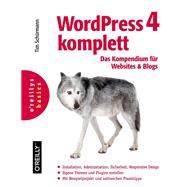 WordPress 4 komplett: Das Kompendium für Websites und Blogs