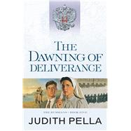 The Dawning of Deliverance