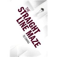 The Straight Line Maze