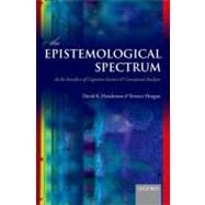The Epistemological Spectrum At the Interface of Cognitive Science and Conceptual Analysis