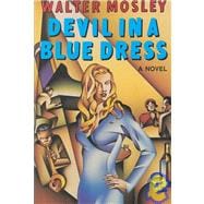 Devil in a Blue Dress A Novel