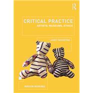 Critical Practice: Artists, museums, ethics