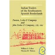 Indian Traders of the Southeastern Spanish Borderlands