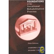 Foundations of the Vocational Rehabilitation Process