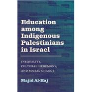 Education among Indigenous Palestinians in Israel