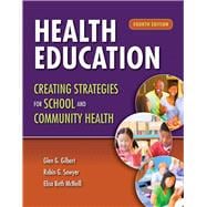 Health Education: Creating Strategies for School and Community Health