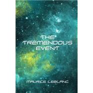 The Tremendous Event