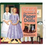 Felicity Play Scenes and Paper Dolls