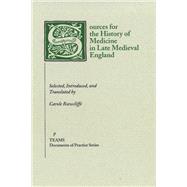 Sources for the History of Medicine in Late Medieval England