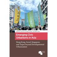 Emerging Civic Urbanisms in Asia book cover, ISBN 9789463728546