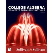 College Algebra: Concepts Through Functions