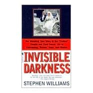 Invisible Darkness The Strange Case Of Paul Bernardo and Karla Homolka