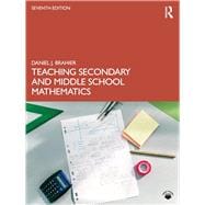 Teaching Secondary and Middle School Mathematics, 7th Edition