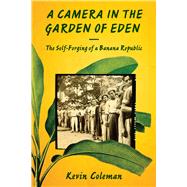 A Camera in the Garden of Eden,9781477308547