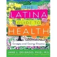 The Latina Guide to Health: Consejos and Caring Answers