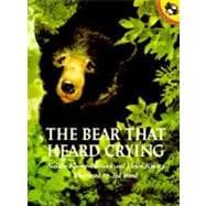 The Bear That Heard Crying