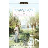 Evangeline and Selected Tales and Poems,9780451418548