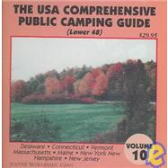 The USA Comprehensive Public Camping Guide: Delaware, Connecticut, Vermont, Massachusetts, Maine, New York, New Hampshire, New Jersey