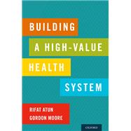 Building a High-Value Health System