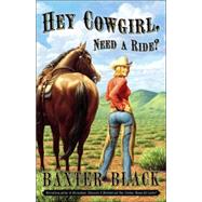 Hey, Cowgirl, Need a Ride? A Novel