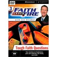 Faith Under Fire™ 3: Tough Faith Questions
