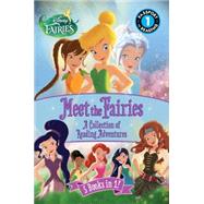 Disney Fairies: Meet the Fairies A Collection of Reading Adventures