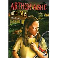 Arthur Ashe and Me