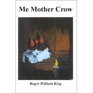Me Mother Crow