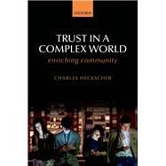 Trust in a Complex World Enriching Community