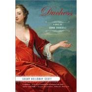 Duchess A Novel of Sarah Churchill