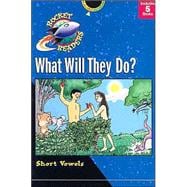 What Will They Do?: Short Vowels