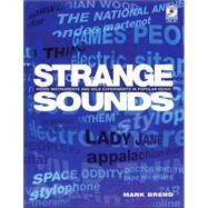Strange Sounds Offbeat Instruments and Sonic Experiments in Pop