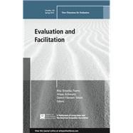 Evaluation and Facilitation New Directions for Evaluation, Number 149