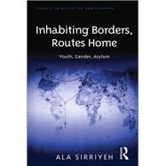 Inhabiting Borders, Routes Home