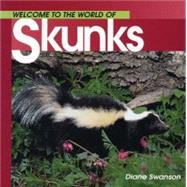 Welcome to the World of Skunks