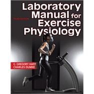 Laboratory Manual for Exercise Physiology 3rd Edition With HKPropel Access